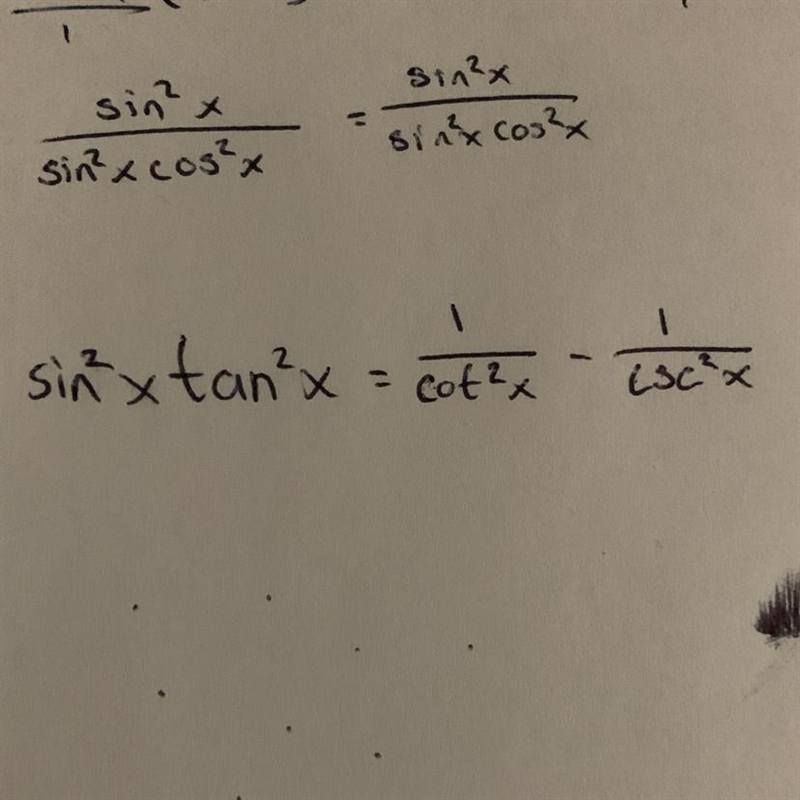 Sin²xtan²x = 1/cot ²x - 1/csc²x-example-1