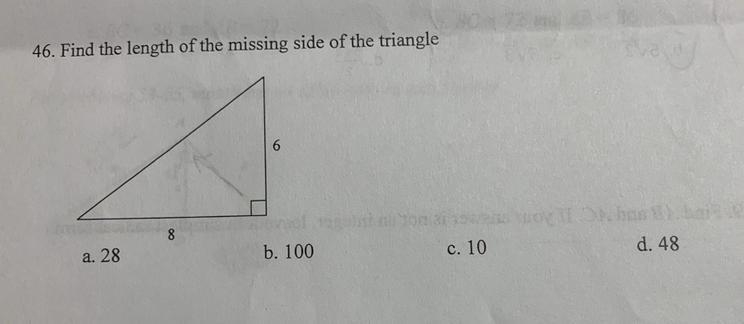 Find the length of the missing side of the triangle A.) 28 B.) 100 C.) 10 D.) 48-example-1