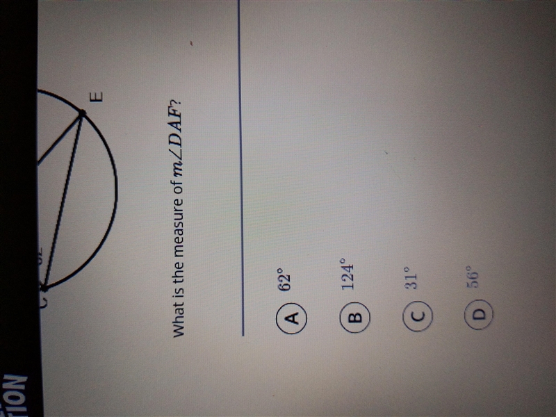 Consider circle A in the diagram below What is the measure of m A 62° B 124° C 31° D-example-2