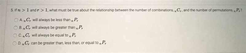 !!!!!HELP!!!!! If n > 1 and r > 1, what must be true about the relationship-example-1