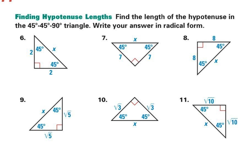 Finding Hypotenuse Lengths. Find the length of the hypotenuse in the 45°-45°-90° triangle-example-1