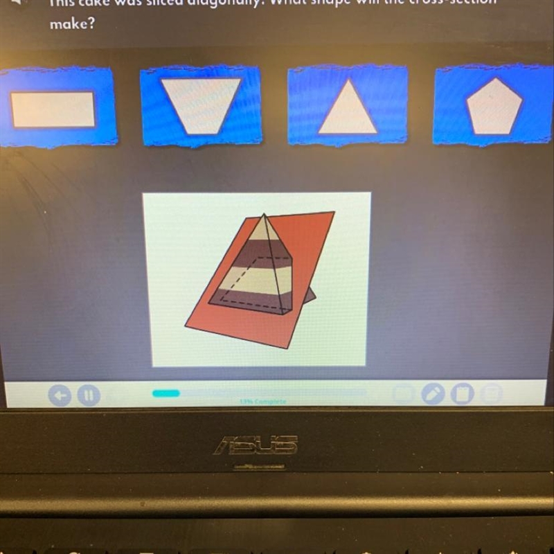 This cake was sliced diagonally. What shape will the cross-section make?-example-1