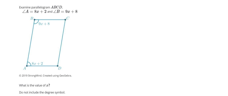 Examine parallelogram ABCD. ∠A=8x+2 and ∠B=9x+8 Please help-example-1