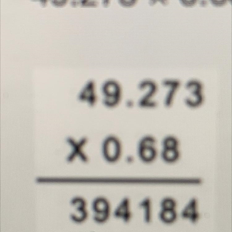 What value should go in the empty box for finding the product of 49.273 times 0.68-example-1