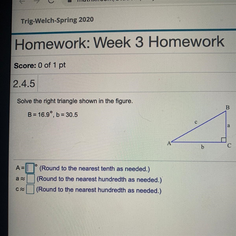 Solve the right triangle shown in the figure. B = 16.9°, b = 30.5-example-1