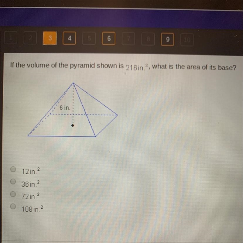 If the volume of the pyramid shown is 216 in 3, what is the area of its base?-example-1