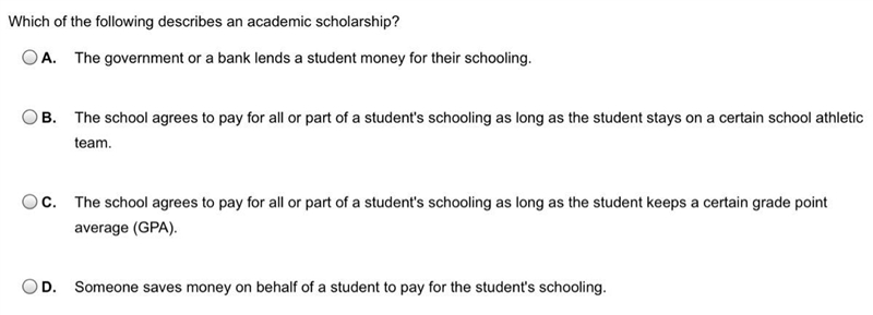 Which of the following describes an academic scholarship ?-example-1