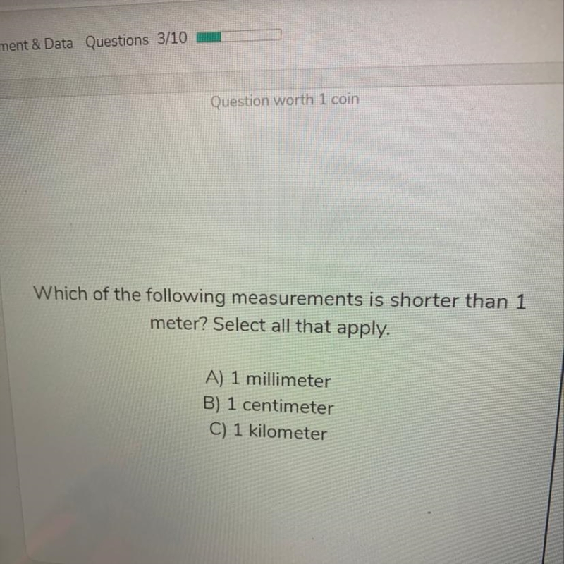 Which of the following measurements is shorter than 1 meter select all that apply-example-1