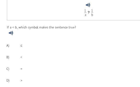 20 points! If a < b, which symbol makes the sentence true? A) ≤ B) < C) = D-example-1