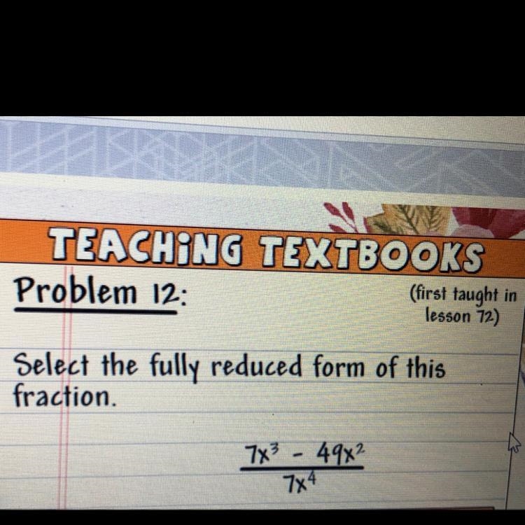 I need to know the fully reduced form of this fraction. Thanks!-example-1