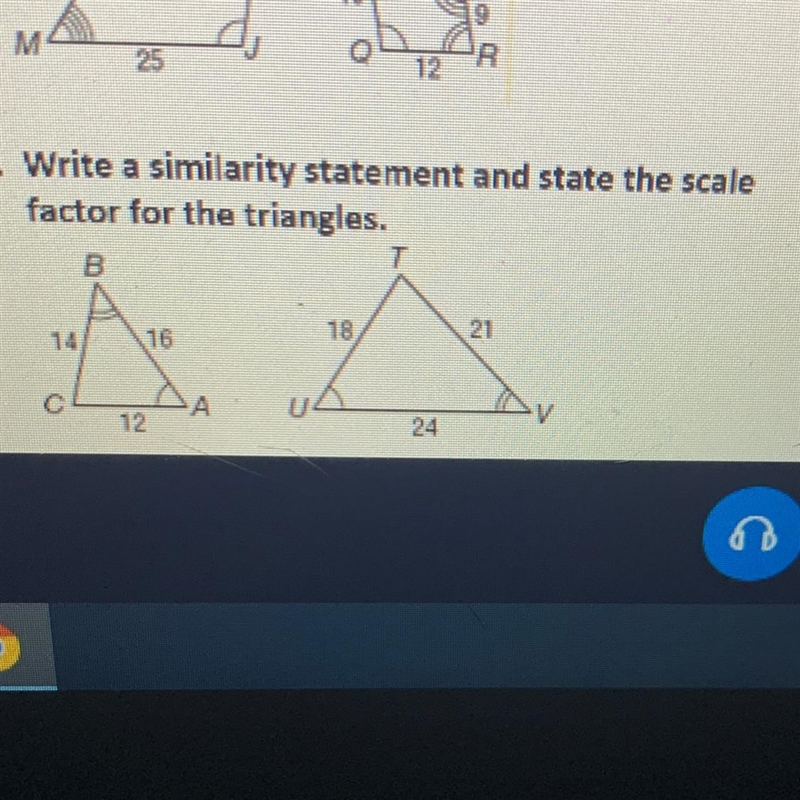 3. Write a similarity statement and state the scale factor for the triangles.-example-1