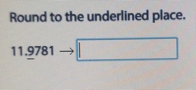 Round to the underlined place​-example-1