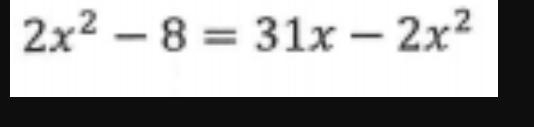 This question is asking for the 2 x solutions.-example-1