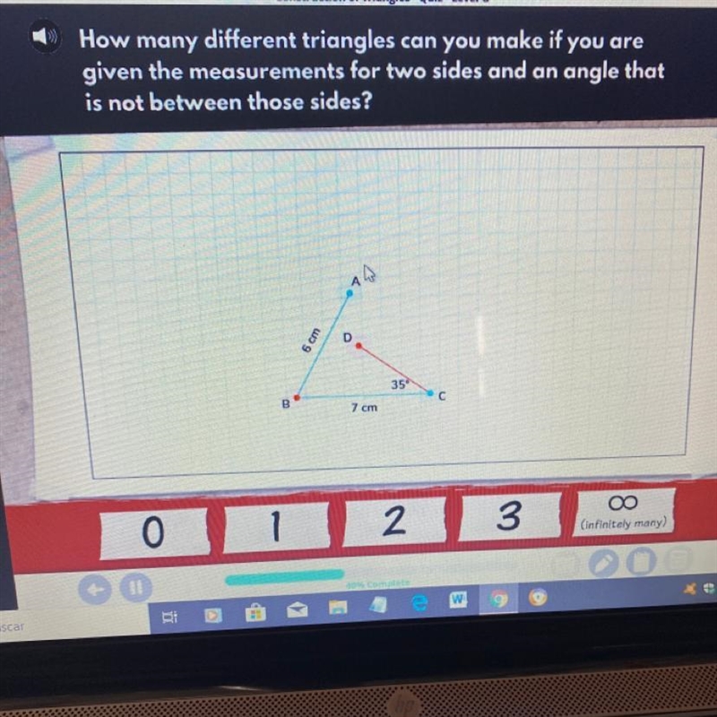 How many different triangle can you make if you are given these two sides and an angle-example-1