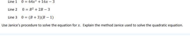 HURRY PLEASE. Janice is asked to solve 0 = 642 + 16 − 3 . She begins the problem by-example-1