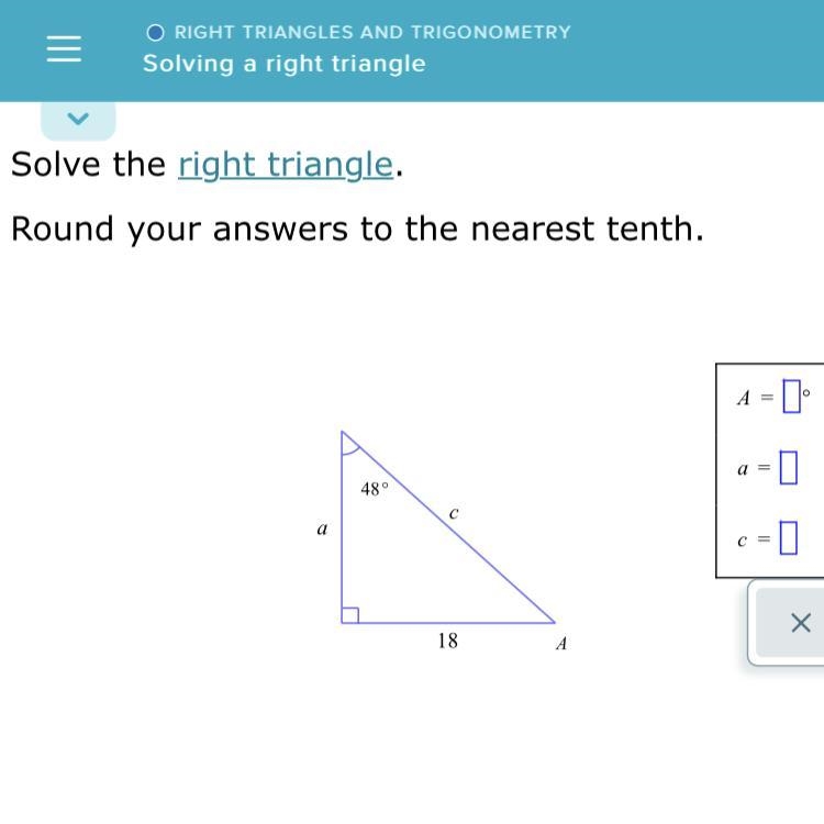 Solving a right triangle ‼️ Can someone help me find A,a and c❓ (Round to the nearest-example-1