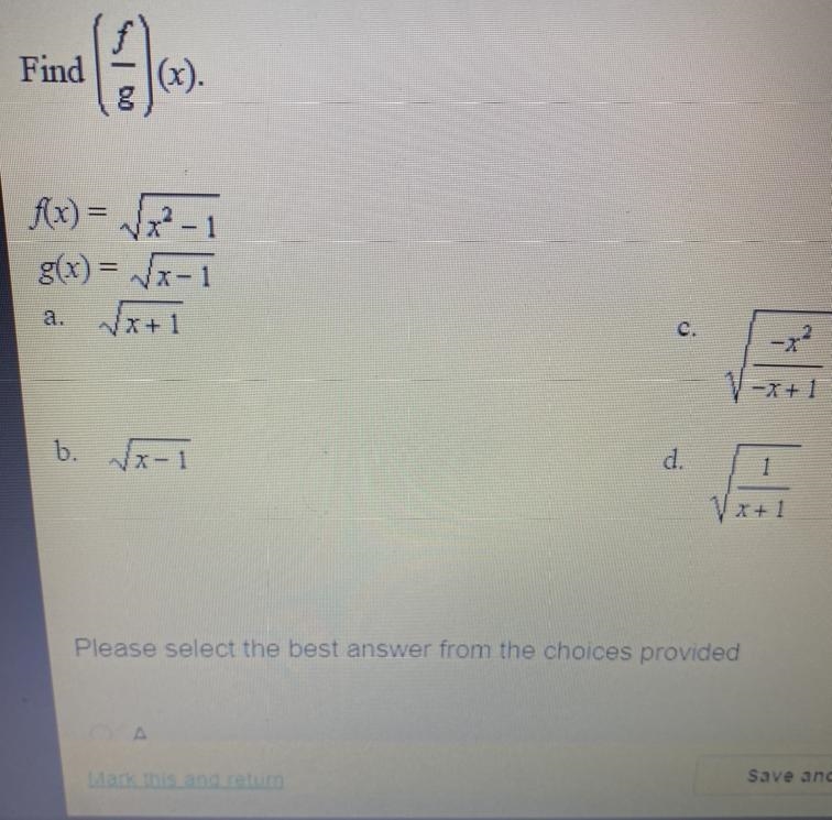 Find (F/g)(x) F(x) = sqrt x^2-1 g(x) sqrt x-1-example-1