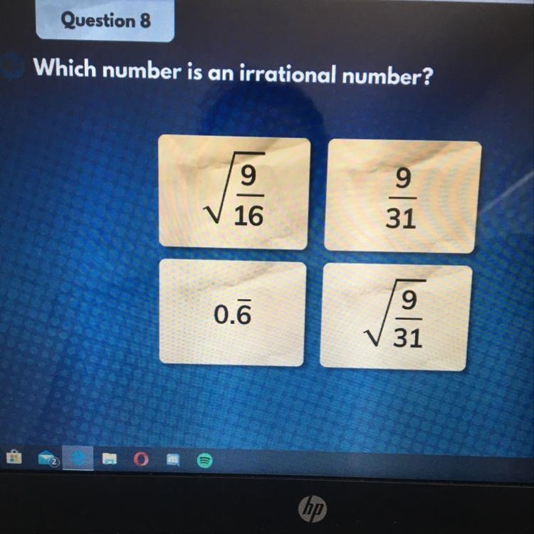 Which number is an irrational number?-example-1