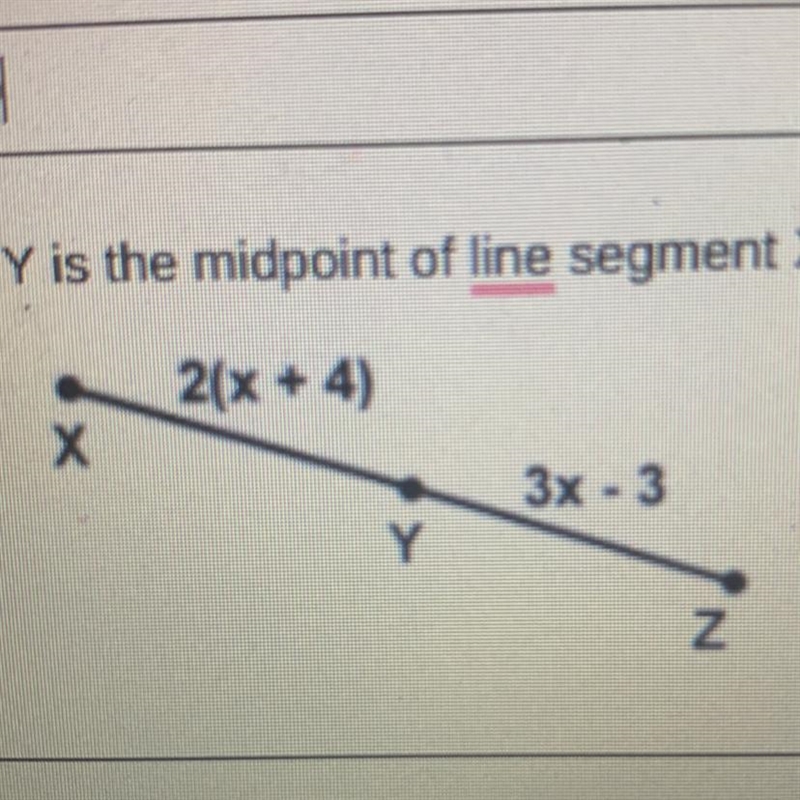 Y is the midpoint of line segment XZ. Find the length of XZ.-example-1