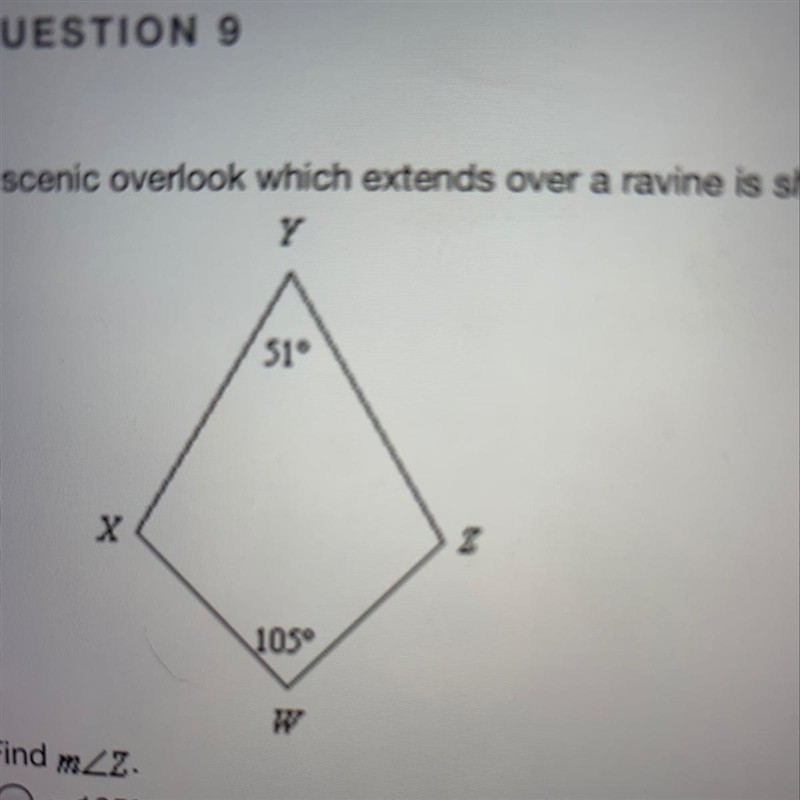 A scenic overlook which extends over a ravine is shaped like a kite. Find M A) 105° B-example-1