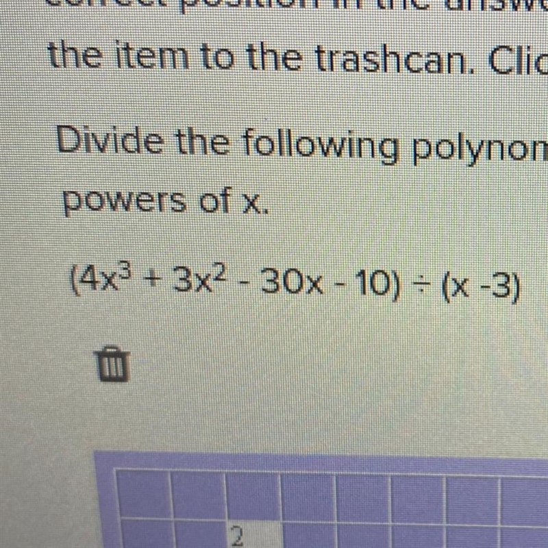 (4x^3+3x^2-30x-10) divides by (x-3) ANSWER ASAP-example-1