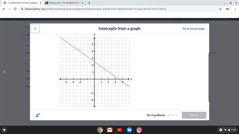 Determine the intercepts of the line.-example-2