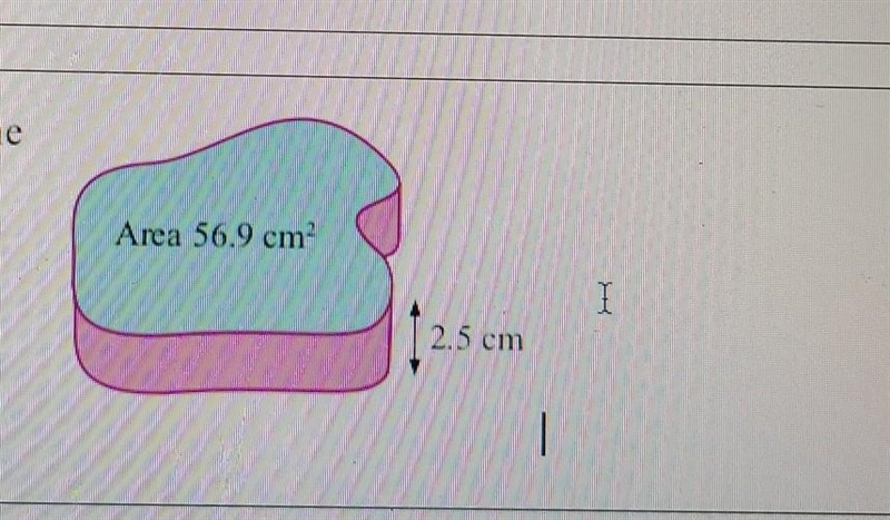 The volume of the solid shown is: A 61.4 cm B 268.2 cm C 307 26 cm D 142.25 cm Solution-example-1