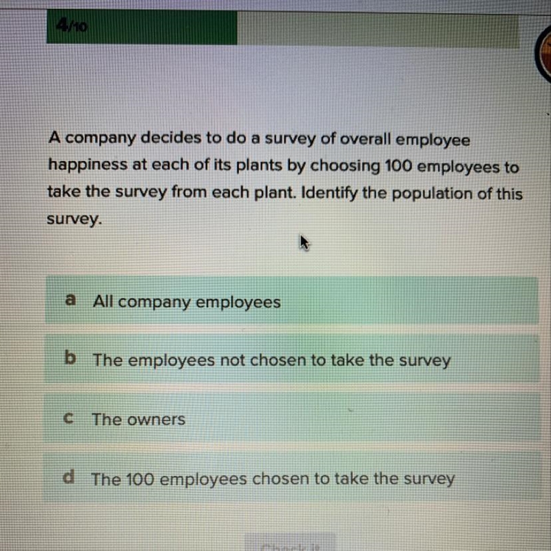 A company decides to do a survey of overall employee happiness at each of its plants-example-1