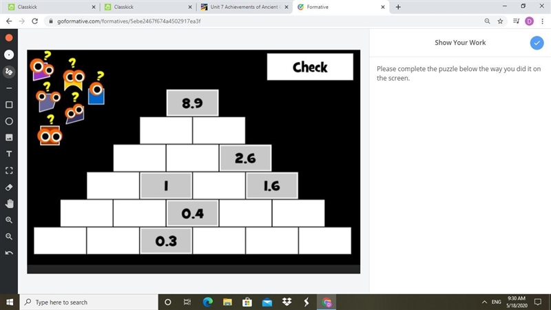 I need help to get to 8.9 I need help to figure out the numbers for the empty boxes-example-1