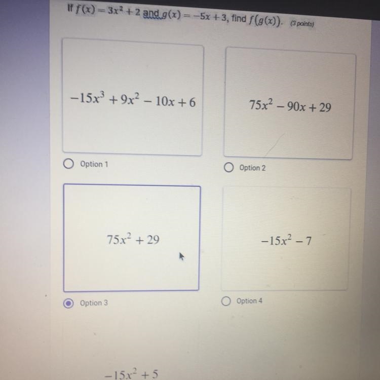 If f(x) = 3x2 + 2 and g(x) = -5x +3, find f(g(x)). PLEASE HELP ME-example-1