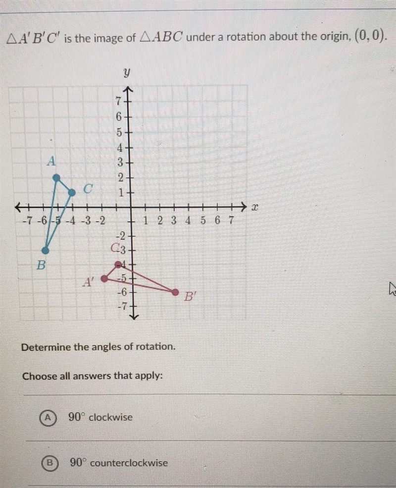 PLEASE HELP and the other option is 180 270 clockwise or 270 counterclockwise ​-example-1