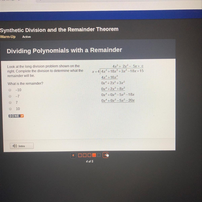 4x3 + 2x2 – 5x + c X+4) 4x4 +18x+3x2–18x+15 4x* +16x? 0x4 + 2x2 + 3x2 0x4 + 2x + 8x-example-1