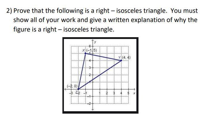 Geometry help! Please prove the following is a right- isosceles triangle, show all-example-1