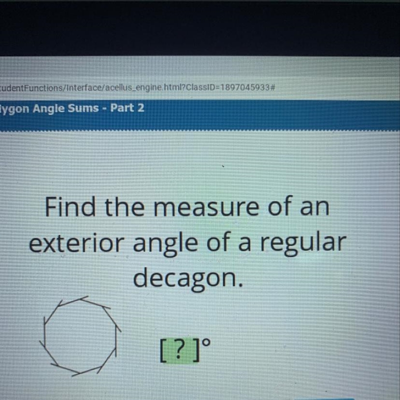 Find the measure of an exterior angle of a regular decagon-example-1