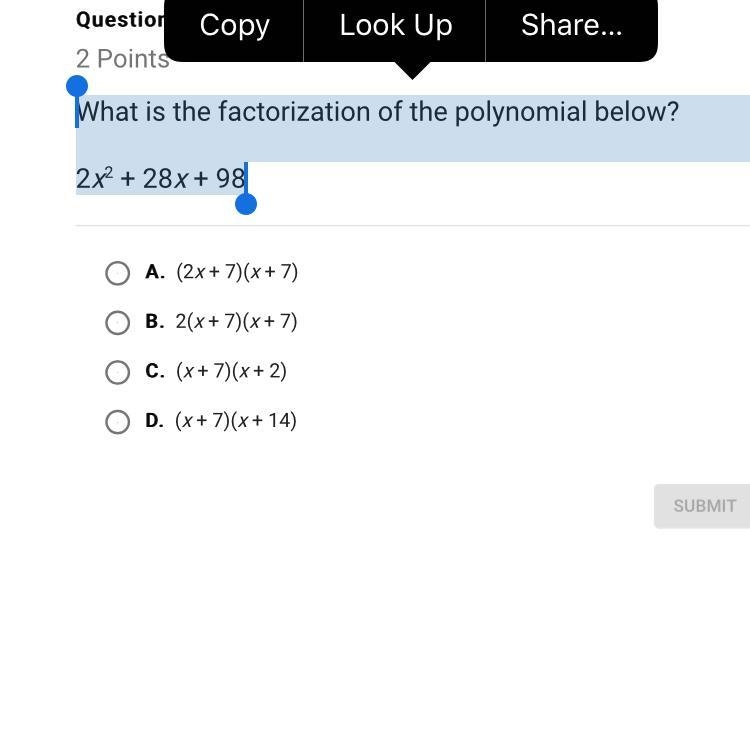 What is the factorization of the polynomial 2x^2+28x+98-example-1