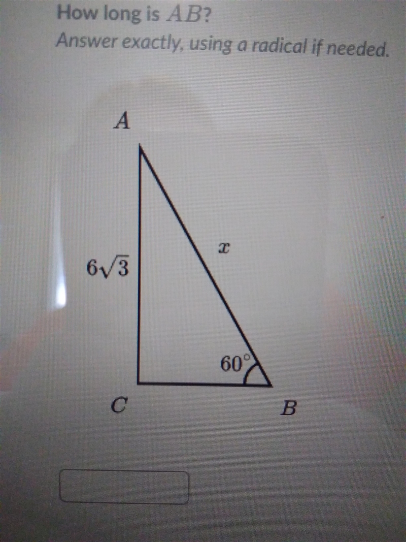 In the right triangle, angle B equals 60° and AC equals 6√3 How long is AB?-example-1