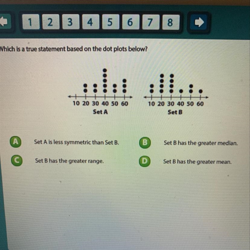 WHICH IS A TRUE STATEMENT BASED ON THE DOT PLOTS BELOW 10 POINTS-example-1