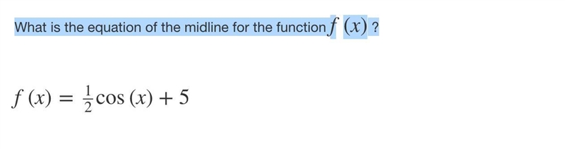 What is the equation of the midline for the function f(x) ?-example-1