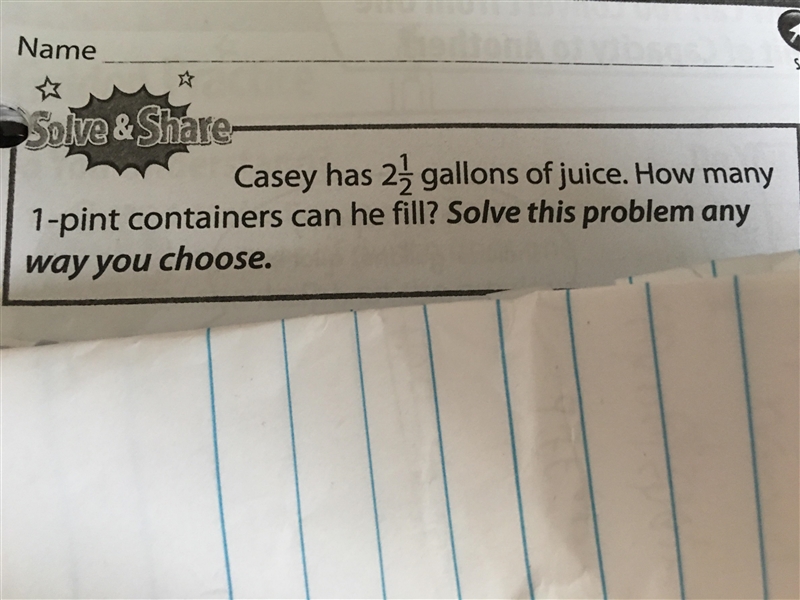 Casey has 2 1/2 gallons of juice. How many 1-pint containers can he fill?-example-1