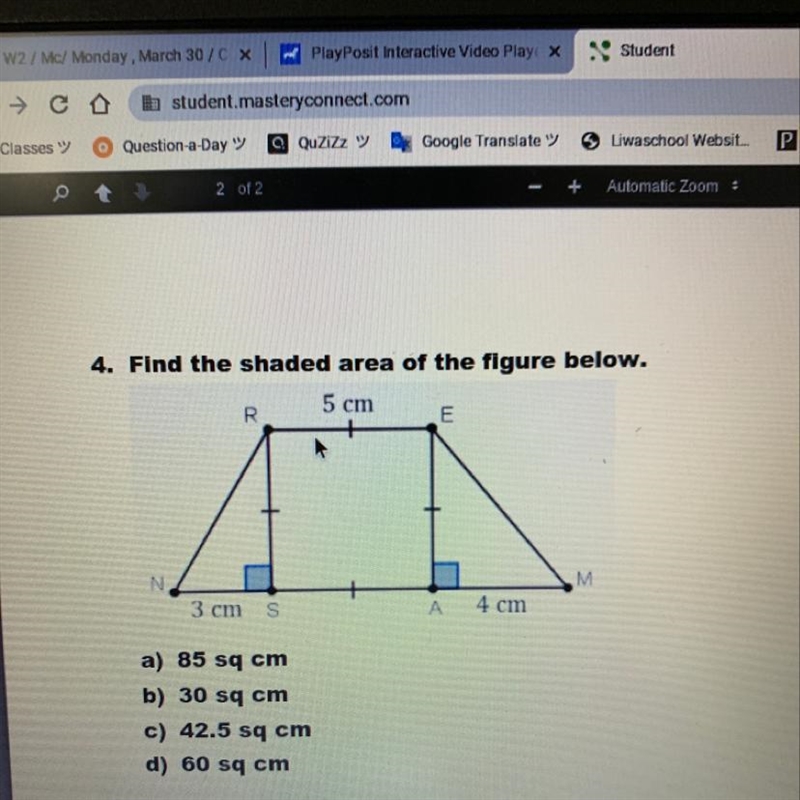 4. Find the shaded area of the figure below. a) 85 sq cm b) 30 sq cm c) 42.5 sq cm-example-1