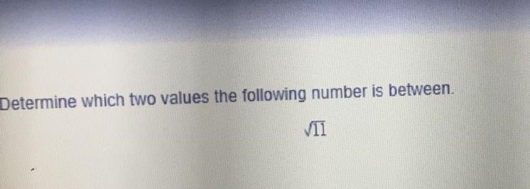 Determine which Two values the following number is between ? Roots-example-1