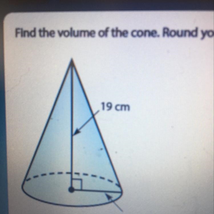 Find the volume of the cone. Round your answer to the nearest tenth if necessary. Use-example-1