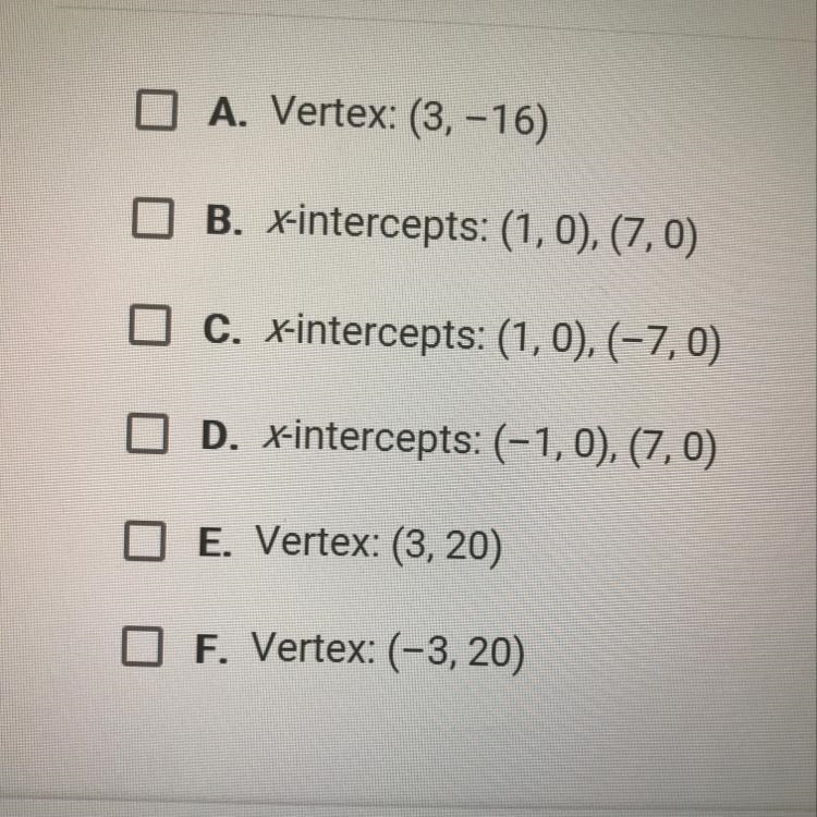 What are the vertex and x-intercepts of the graph of y=x2-6x-7? Select one answer-example-1