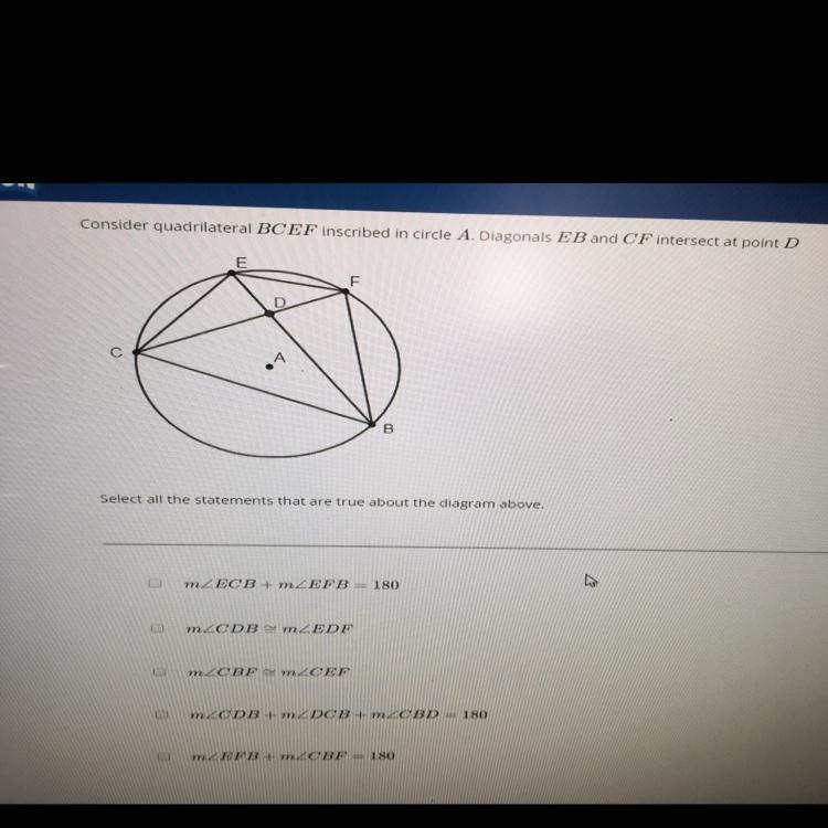 Consider the quadrilateral BCEF inscribed in circle A. Diagonals EB and CF intersect-example-1