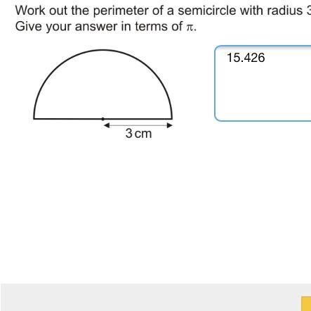 Work out the perimiter of a semi circle with radius of 3 Give your answer in term-example-1