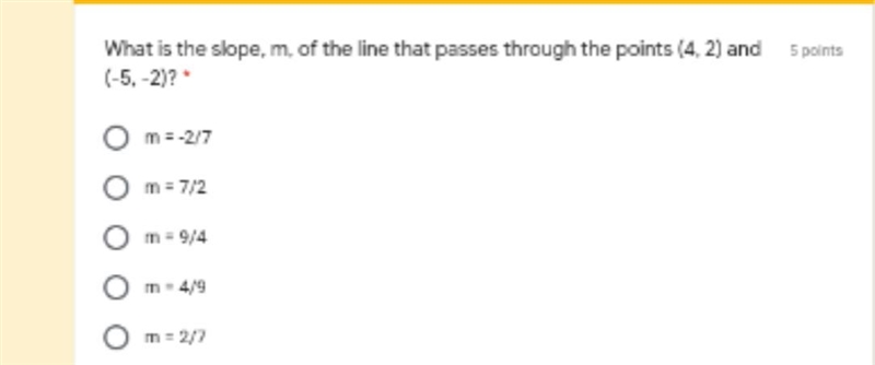 What is the slope,m,of the line that passes through the points (4,2) and (-5,-2)-example-1