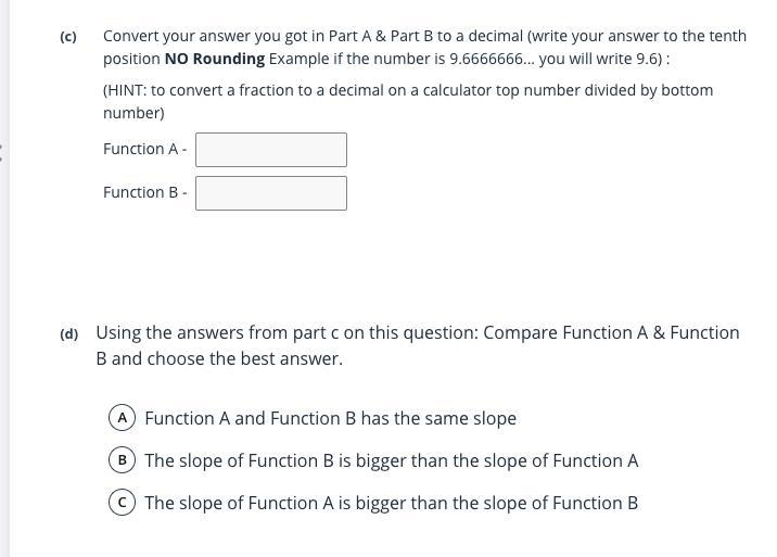 I need help with c and d its due very soon!!!!-example-1