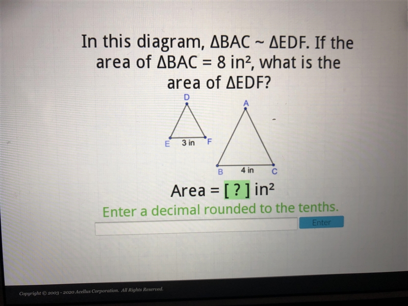 BAC is similar to EDF. if the area of BAC equals 8 in.² what is the area of EDF? Plz-example-1