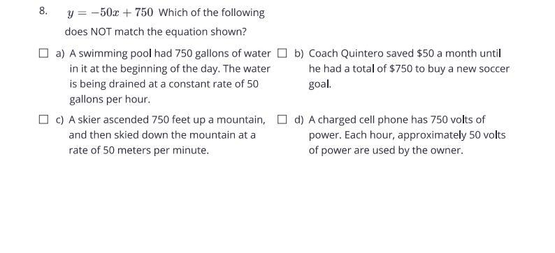 !!!!!!NEED HELP !!!!!! y=-50x + 750 which of the following does NOT match the equation-example-1