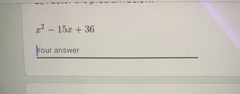 What is the factor of this problem? ~plz help I cannot get this wrong !-example-1